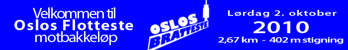 Velkommen til nettstedet for Oslos Bratteste l�pekonkurranse. Welcome to the webpage of Oslos toughest runningcompetition